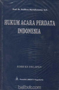 Hukum Acara Perdata Indonesia / Sudikno Mertokusumo