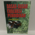 Dasar-dasar Evaluasi Pendidikan (Edisi Revisi) / Suharsmi Arikunto