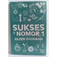 Sukses jadi nomor 1 / Eileen Rachman