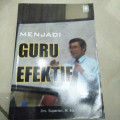 Menjadi Guru Efektif / Suparlan