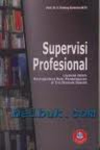 Supervisi Profesional: layanan dalam meningkatkan mutu pembelajaran di era otonomi daerah
