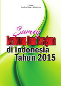 Survey kerukunan umat beragama di Inonesia tahun 2015 / Editor : Raudatul ulum, Budiyono