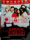 Survival English : Semua yang Anda Butuhkan untuk Bertahan Hidup / Fazal Musyaffa