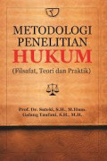 Metodologi  Penelitian Hukum : Filsafat,teori, dan praktis