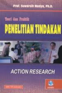 Teori dan Praktik Penelitian Tindakan: action research