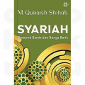 Syariah Ekonomi Bisnis dan Bunga Bank / M. Quraish Shihab