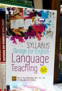 Syllabus design for english language teaching / Abd.hakim Yassi