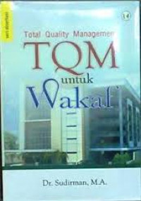 TQM (Total Quality Manajemen) untuk Wakaf