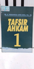 Tafsir Ahkam 1 : Ayat-ayat Ibadah / Muhammad Amin Suma