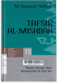 Tafsir Al-Mishbah vol. 11 : pesan, kesan, dan keserasian Al-Quran / M. Quraih Shihab