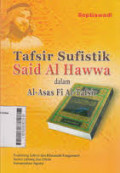Tafsir Sufistik Said Hawwa dalam Al-Asas Fi Al-Tafsir