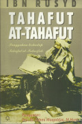 Tahafut at-Tahafut: Sanggahan terhadap Tahafut al-Falasifah / Ibn Rusyd