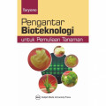 Pengantar Bioteknologi Untuk Pemuliaan Tanaman