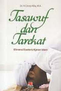 Tasawuf dan Tarekat: dimensi esoteris ajaran Islam