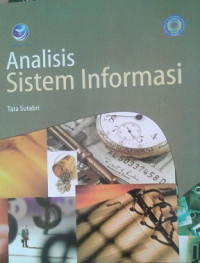 Analisis Sistem Informasi / Tata Sutabri