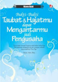 Bukti-bukti Taubat dan Hajatmu dapat Mengantarmu jadi Pengusaha