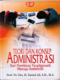 Teori dan Konsep Administrasi : dari Pemikiran Paradigmatik Menuju Redefinisi