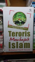 Teroris Membajak Islam: Meluruskan Jihad Sesat Imam Samudra dan Kelompok Islam Radikal