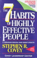 The 7 Habits of Highly Effective People ( 7 Kebiasaan Manusia yang Sangat Efektif ) / Stephen R.Covey