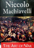 The Art of War / Niccolo Machiavelli