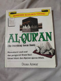 Memahami Segalanya Tentang Al-Qur'an (The Everything Koran Book): Memahami asal usul dan pengaruh Kitab Suci Umat Islam dan Ajaran-ajaran Allah / Duaa Anwar