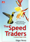 The Speed Traders: Investasi Super Kilat