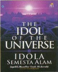The Idol of The Universe - Idola Semesta Alam /  Muzaffer Ozak Al-Jerrahi