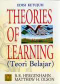 Theories Of Learning (Teori Belajar) Edisi Ketujuh / B.R. Hergenhahn