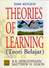 Theories Of Learning (Teori Belajar) Edisi Ketujuh / B.R. Hergenhahn