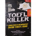 Toefl Killer : Cara pasti mendapat skor toefl 600