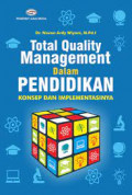 Total quality management dalam pendidikan konsep dan implementasinya / Novan Ardy wiyani