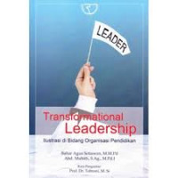 Transformational Leadership: Ilustrasi di Bidang Organisasi Pendidikan