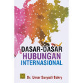 Dasar - dasar hubungan internasional / Umar Suryadi Bakry