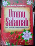 Ummu Salamah: Istri Rasulullah Penuh Inspirasi / Hishah Abdul Karim