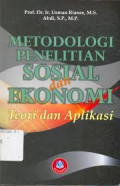 Metodologi Penelitian Sosial dan Ekonomi: teori dan aplikasi /  Usman Rianse