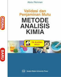 Validasi dan Penjaminan mutu metode analisis kimia