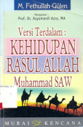 Versi Terdalam Kehidupan Rasul Allah Muhammad SAW / M. Fethullah Gulen