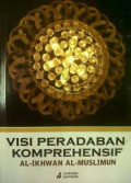 Visi Peradaban Komprehensif Al-Ikhwan Al-Muslimun