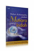 Wahai Keluargaku, Jadilah Mutiara yang Indah