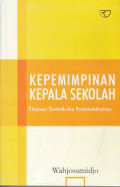 Kepemimpinan kepala Sekolah : tinjauan teoritik dan permasalahannya