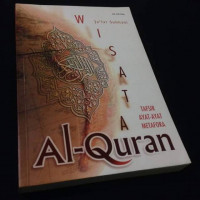 Wisata Al-Quran : Tafsir Ayat-ayat Metafora / Ja'far Subhani