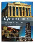 World Heritage Nature and Culture Under The Protection Of UNESCO (Volume 8: Eropa Tengah and Eropa Selatan)