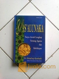 Yas'alunaka 2 : Tanya Jawab Lengkap Tentang Agama dan Kehidupan