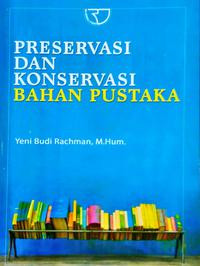 Preservasi Dan Konservasi Bahan Pustaka
