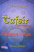 Tafsir Juz Tabarak : Khuluqun 'Azhim (Budi Pekerti Agung)  / M. Yunan Yusuf