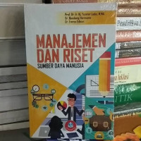 Manajemen dan Riset : sumber daya manusia / Yusniar Lubis