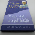 Kaya Lewat Jalan Tol : kaya hati, kaya rasa, kaya raya / Yusuf Mansur