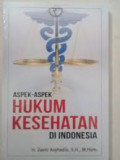 Aspek- Aspek Hukum Kesehatan Di Indonesia