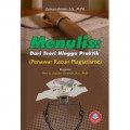 Menulis dari teori hingga praktik : Penawar racun plagiarisme / Zainurrahman