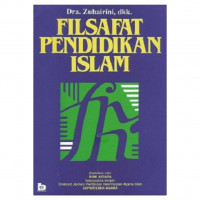Filsafat Pendidikan Islam / Zuhairini